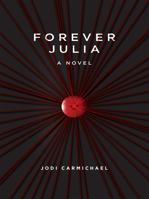 Title details for Forever Julia by Jodi Carmichael - Available